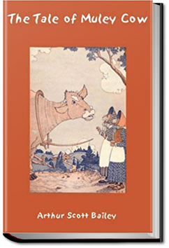 The Tale of the The Muley Cow | Arthur Scott Bailey